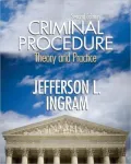 Criminal Procedure: Theory and Practice