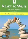 Ready to Write 2 : Perfecting Paragraphs