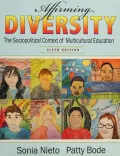 Affirming Diversity: The Sociopolitical Context of Multicultural Education