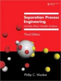 Separation Process Engineering: Includes Mass Transfer Analysis