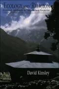 Ecology and Religion: Ecological Spirituality in Cross-Cultural Perspective