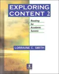 Book 2, Exploring Content: Reading for Academic Success, Vol. 2