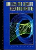 Wireless and Satellite Telecommunications: The Technology, The Market and the Regulations