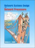 Network Systems Design Using Network Processors