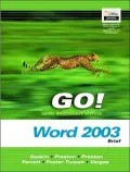 GO! with Microsoft Office Word 2003 Brief- Adhesive Bound
