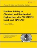 Problem Solving in Chemical and Biochemical Engineering with POLYMATH, Excel, and MATLAB