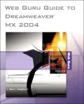 Web Guru Guide to Dreamweaver MX 2004