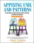 Applying UML and Patterns: An Introduction to Object-Oriented Analysis and Design and Iterative Development