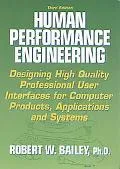 Human Performance Engineering Designing High Quality, Professional User Interfaces for Compu...