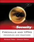 Firewalls and VPNs: Principles and Practices