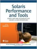 Solaris Performance and Tools: Dtrace and Mdb Techniques for Solaris 10 and Opensolaris