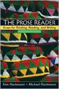The Prose Reader: Essays for Thinking, Reading and Writing
