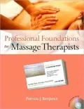 Professional Foundations for Massage Therapists [With CDROM]