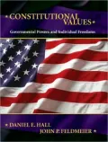 Constitutional Values: Governmental Power and Individual Freedoms