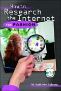 The Fashion Sleuth: How to Resource the Internet for Fashion