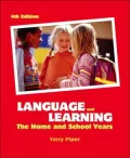 Language and Learning: The Home and School Years