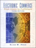 Electronic Commerce: From Vision to Fulfillment