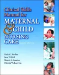 Clinical Skills Manual for Maternal & Child Nursing Care