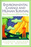 Environmental Change and Human Survival : Some Dimensions of Human Ecology