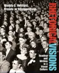 Rhetoric Visions: Reading and Writing in a Visual Culture