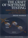 The Craft of Software Testing: Subsystems Testing Including Object-Based and Object-Oriented Testing
