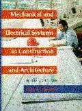 Mechanical and Electrical Systems in Construction and Architecture