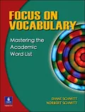 Focus on Vocabulary: Mastering the Academic Word List