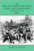 The South Through Time: A History of an American Region, Volume I