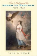 Making of the American Republic, 1763-1815