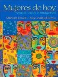 Mujeres de Hoy: Textos, Voces e Imágenes