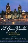 El Gran Pueblo: A History of Greater Mexico