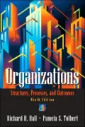 Organizations: Structures, Processes, and Outcomes