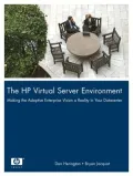 The HP Virtual Server Environment: Making the Adaptive Enterprise Vision a Reality in Your Datacenter