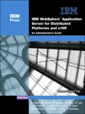 IBM Webshere for z/OS and Distributed Platforms: An Administrattor's Guide