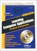 Learning Computer Applications: Projects and Exercises