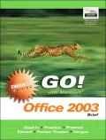 Go! with Microsoft Office 2003 Brief Enhanced Edition: Part 1 of 3 Specialist Level Certification