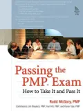 Passing the PMP Exam: How to Take It and Pass It