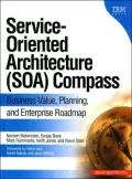 Service-Oriented Architecture (SOA) COMPASS: Business Value, Planning, and Enterprise Roadmap