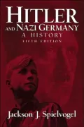 Hitler and Nazi Germany A History