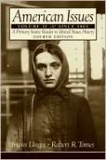 American Issues: A Primary Source Reader in United States History since 1865, Vol. 2