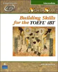 NorthStar: Building Skills for the TOEFL(R) iBT, Intermediate