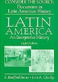 Consider the Source Documents in Latin American History