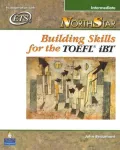 Northstar: Building Skills for the TOEFL(R) iBT, Intermediate