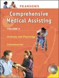 Pearson's Anatomy and Physiology for Medical Assisting, Vol. 2
