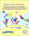 Literacy for the 21st Century: PreK-4 & Teacher Prep Access Code Package