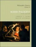 Philosophic Classics, Vol. III: Modern Philosophy