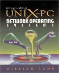 Integrating UNIX and PC Network Operating Systems