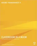 Adobe FrameMaker 9 Classroom in a Book