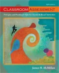 Classroom Assessment: Principles and Practice for Effective Standards-Based Instruction