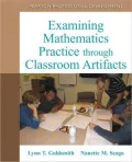 Examining Mathematics Practice through Classroom Artifacts